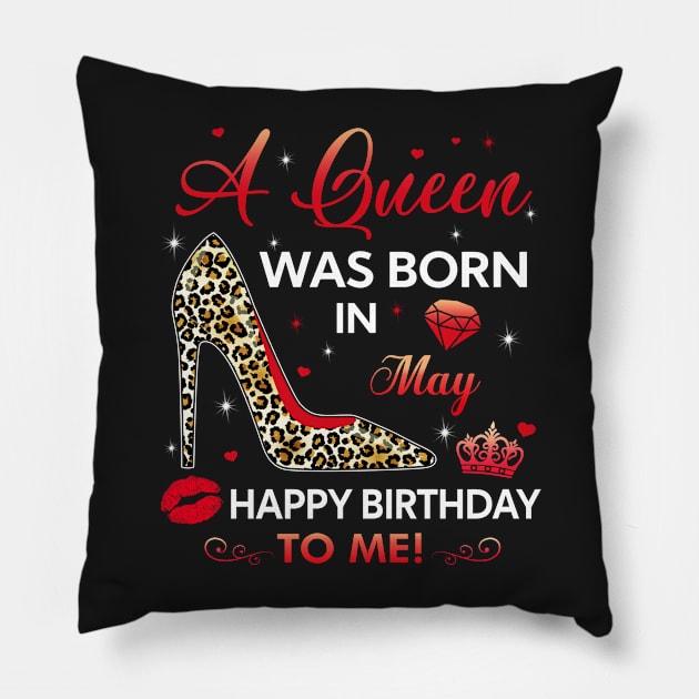 A queen was born in may Pillow by TEEPHILIC