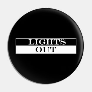 lights out Pin