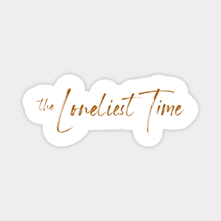 The Loneliest Time Carly Rae Jepsen Title Logo Magnet