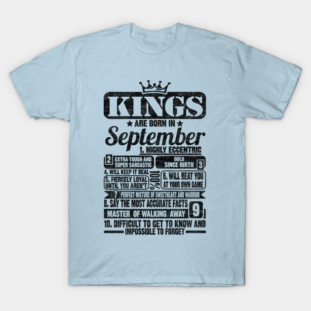 Disover Kings Are Born In September - Kings Are Born In September - T-Shirt