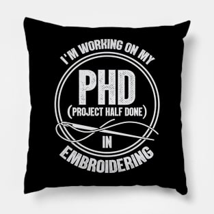 Funny Embroidering Embroiderer Gift Pillow