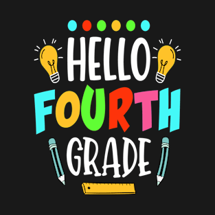 Hello Fourth Grade School Teacher Fourth Day Grade Four T-Shirt