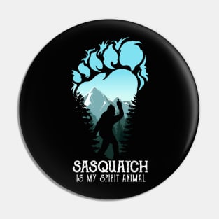 Bigfoot is my spirit animal Pin