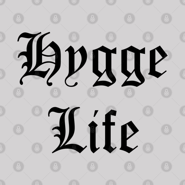 Hygge Life - Black by LjM