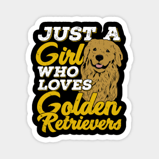 Just A Girl Who Loves Golden Retrievers Magnet