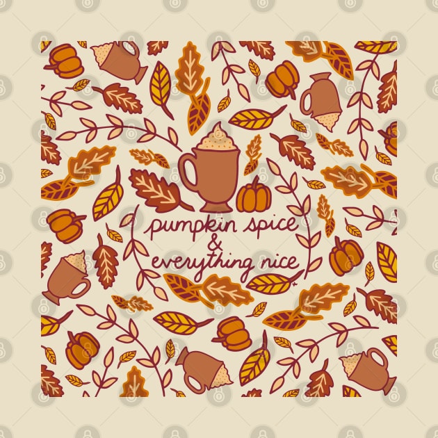 Pumpkin Spice and Everything Nice || PSL || Coffee by HLeslie Design