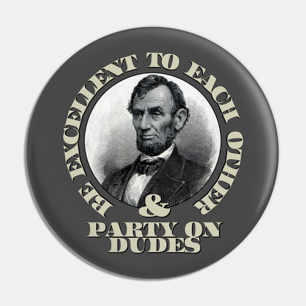 Be excellent to each other...and, party on dudes! Pin by skullsntikis