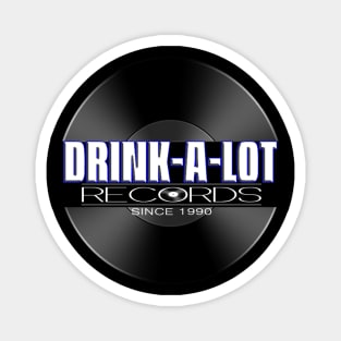 Drink-A-Lot Records Official Logo Magnet