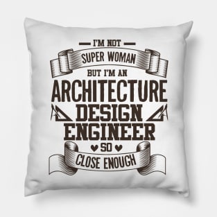 Archetecture Woman - Super Woman Pillow