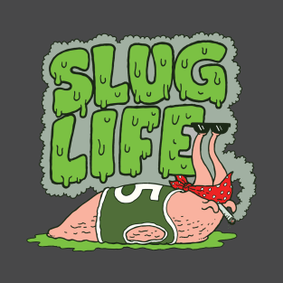 Slug Life T-Shirt