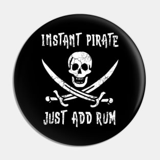 Instant Pirate Just Add Rum Pin
