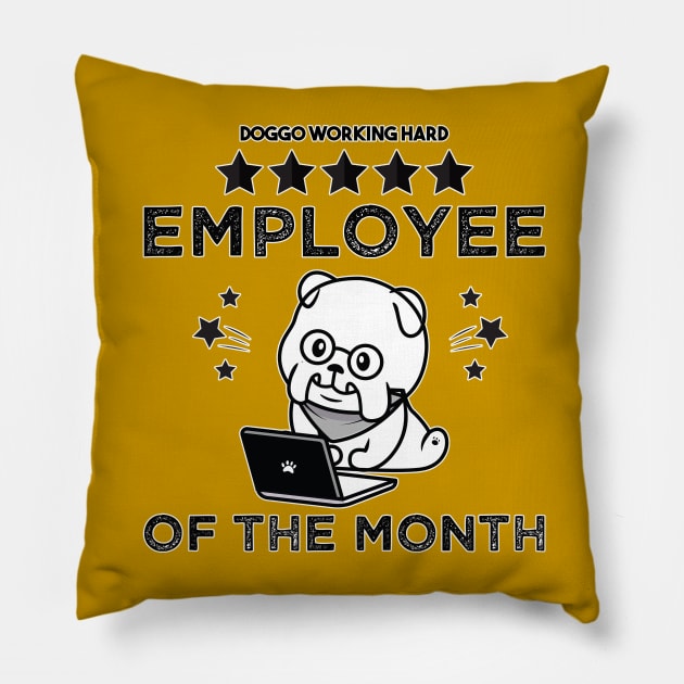 Work From Home Employee Of The Month Cute Dog Cool Dog Working Hard Retro Vintage Quarantined Funny Gift for Mom Dad Man Woman Sister Brother. Pillow by VanTees