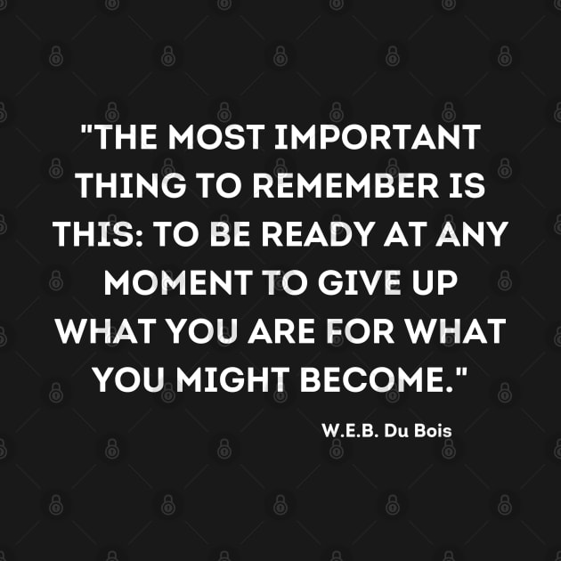 W.E.B. Du Bois, Quote by UrbanLifeApparel