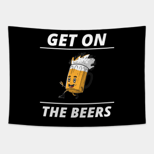 Get On The Beers Tapestry