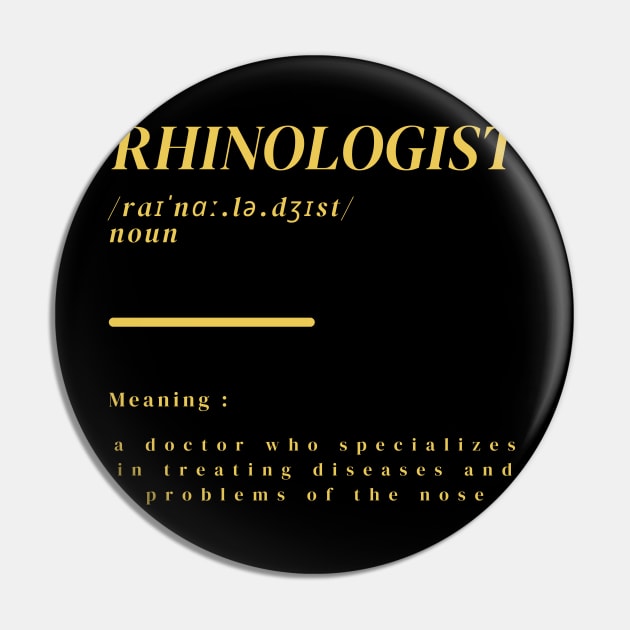 Word Rhinologist Pin by Ralen11_