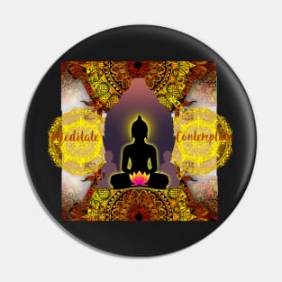 Meditate Contemplate Pin