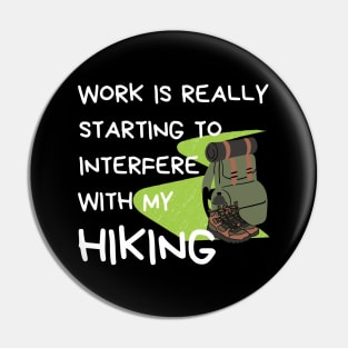 Funny Hiking Quote Pin