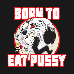 Pussy Eater T-Shirt