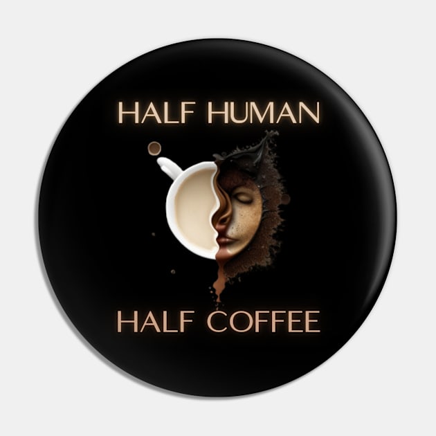 Half human half coffee, gift present ideas,  coffee addict Pin by Pattyld