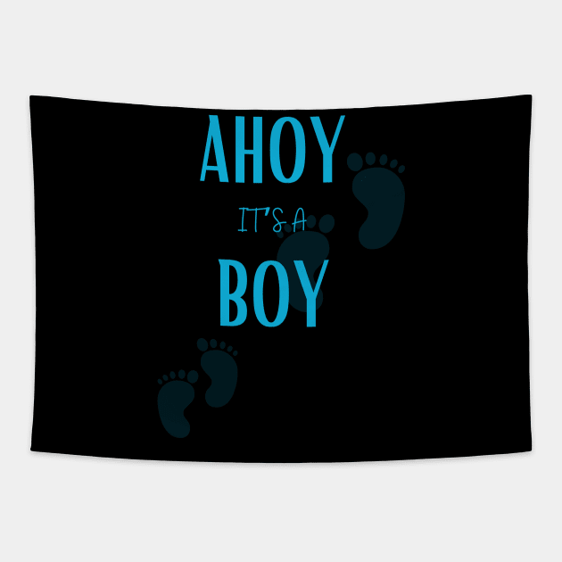 Ahoy it's a boy " new mom gift" & "new dad gift" "it's a boy pregnancy" newborn, mother of boy, dad of boy gift Tapestry by Maroon55