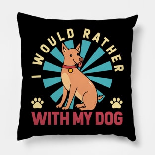 I Would Rather With My Dog T shirt For Women Pillow