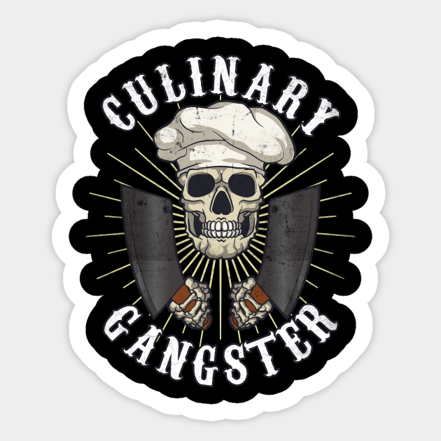 Culinary Gangster Chef Cook Cooking Restaurant - Chef Funny - Sticker