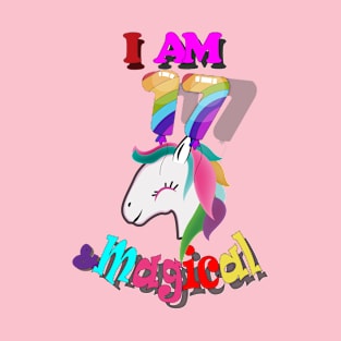 unicorn 17th birthday: I am 17 and magical T-Shirt