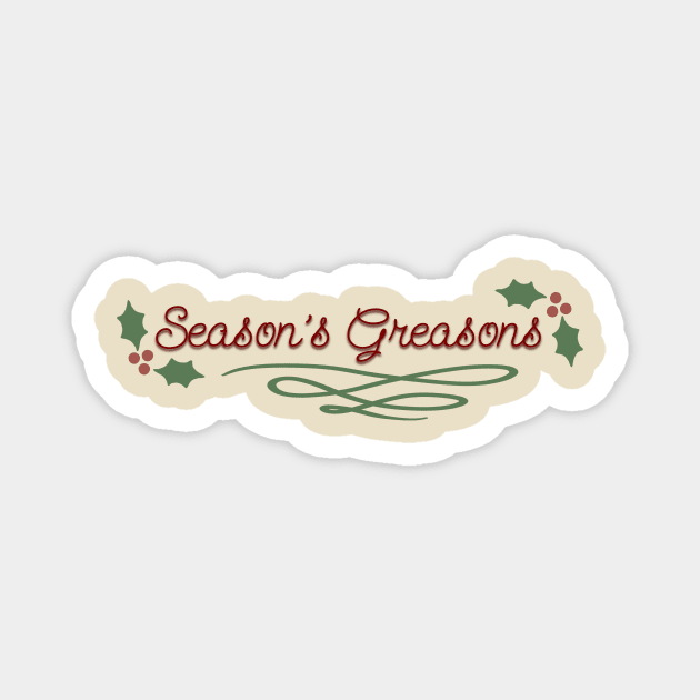Season's Greasons Magnet by Jackal Heart Designs