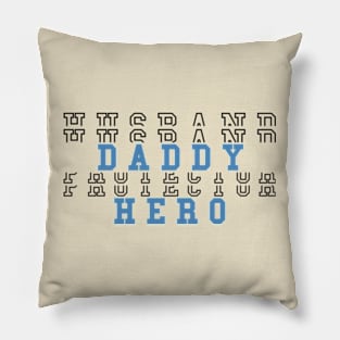 Daddy Hero Pillow