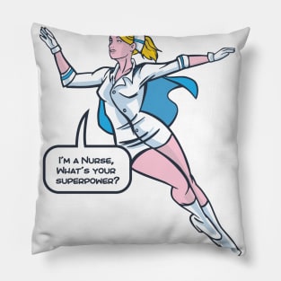 Nurse Superpower - Cool Profession Design Medicine Nurse Pillow