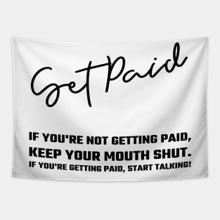 Get Paid Tapestry