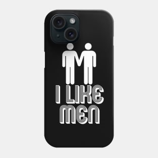 I LIKE MEN Phone Case