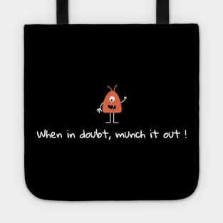 Munch it Out Tote