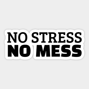 No Stress Allowed Sticker for Sale by Kallypso09