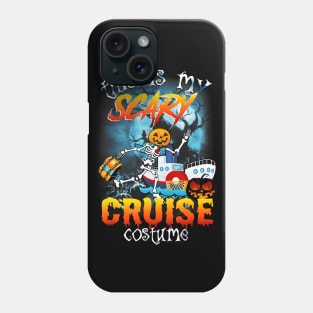 Halloween this is my scary cruise costume Phone Case