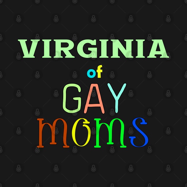 Virginia Of Gay Moms by WE BOUGHT ZOO