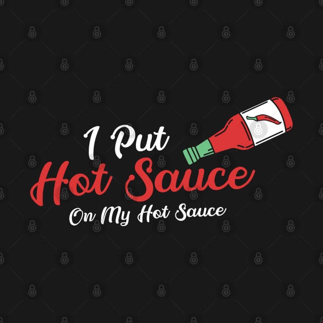 SAUCE: Hot Sauce On Hot Sauce by woormle