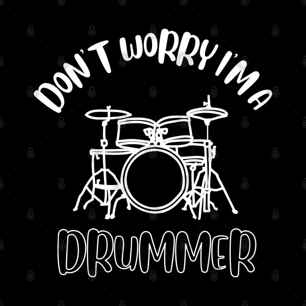 Don't Worry I'm A Drummer by NivousArts