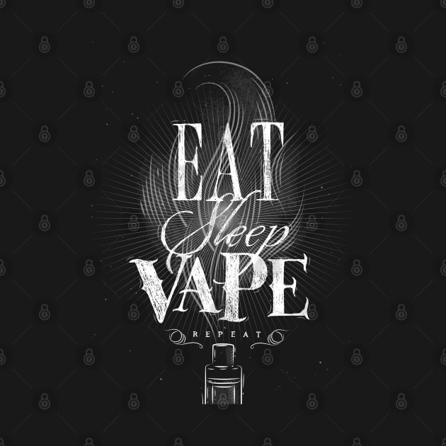 Eat, sleep, vape ... repeat by wizardoz