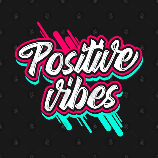 Positive Vibes by TambuStore