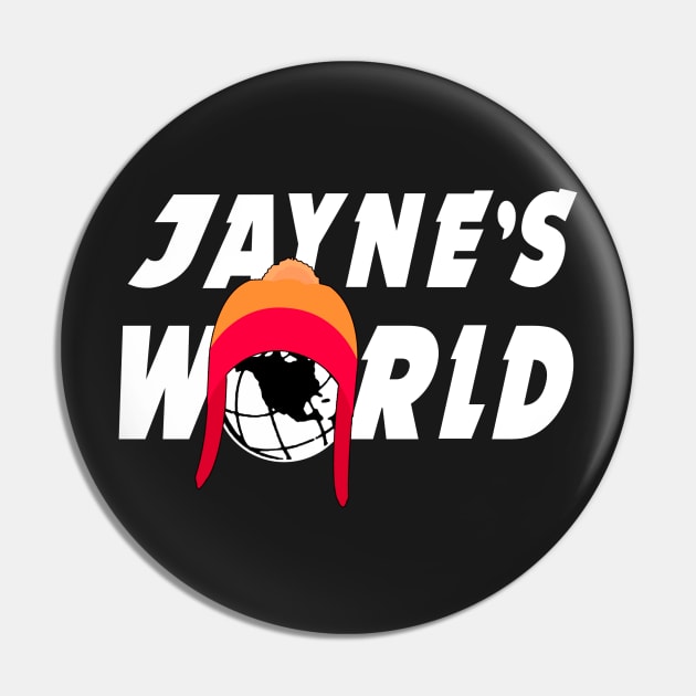 Jayne's World Pin by Mayanking24