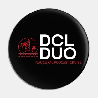 DCL Duo Inaugural Podcast Cruise Pin