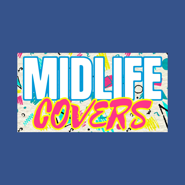 MIDLIFE COVERS by Rabid Penguin Records