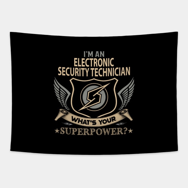 Electronic Security Technician T Shirt - Superpower Gift Item Tee Tapestry by Cosimiaart