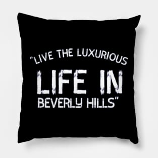 "Luxurious Beverly Hills" Pillow