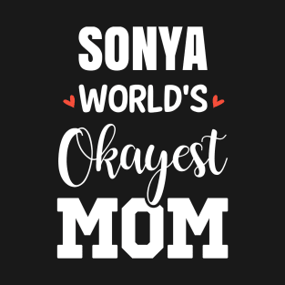 Sonya World's Okayest Mom T-Shirt