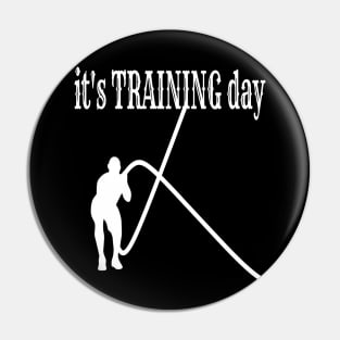 It’s training day Pin