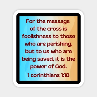 Bible Verse 1 Corinthians 1:18 | Christian Magnet