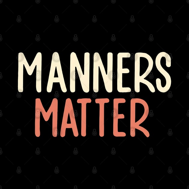 Manners Matter by NomiCrafts