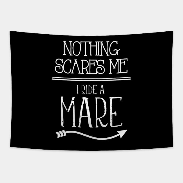 Nothing Scares Me I Ride A Mare Barrel Racing Cowgirl Gift product Tapestry by nikkidawn74